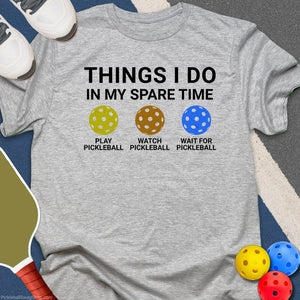 My Spare Time T-Shirt