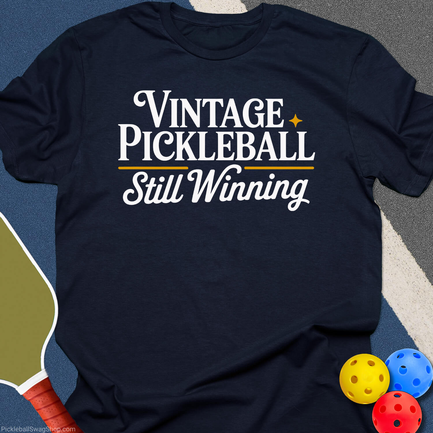 Vintage Pickleball Still Winning T-Shirt