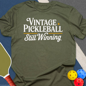 Vintage Pickleball Still Winning T-Shirt