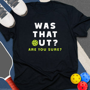 Was That Out? T-Shirt