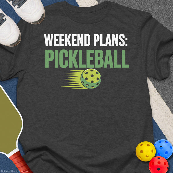 Weekend Plans T-Shirt