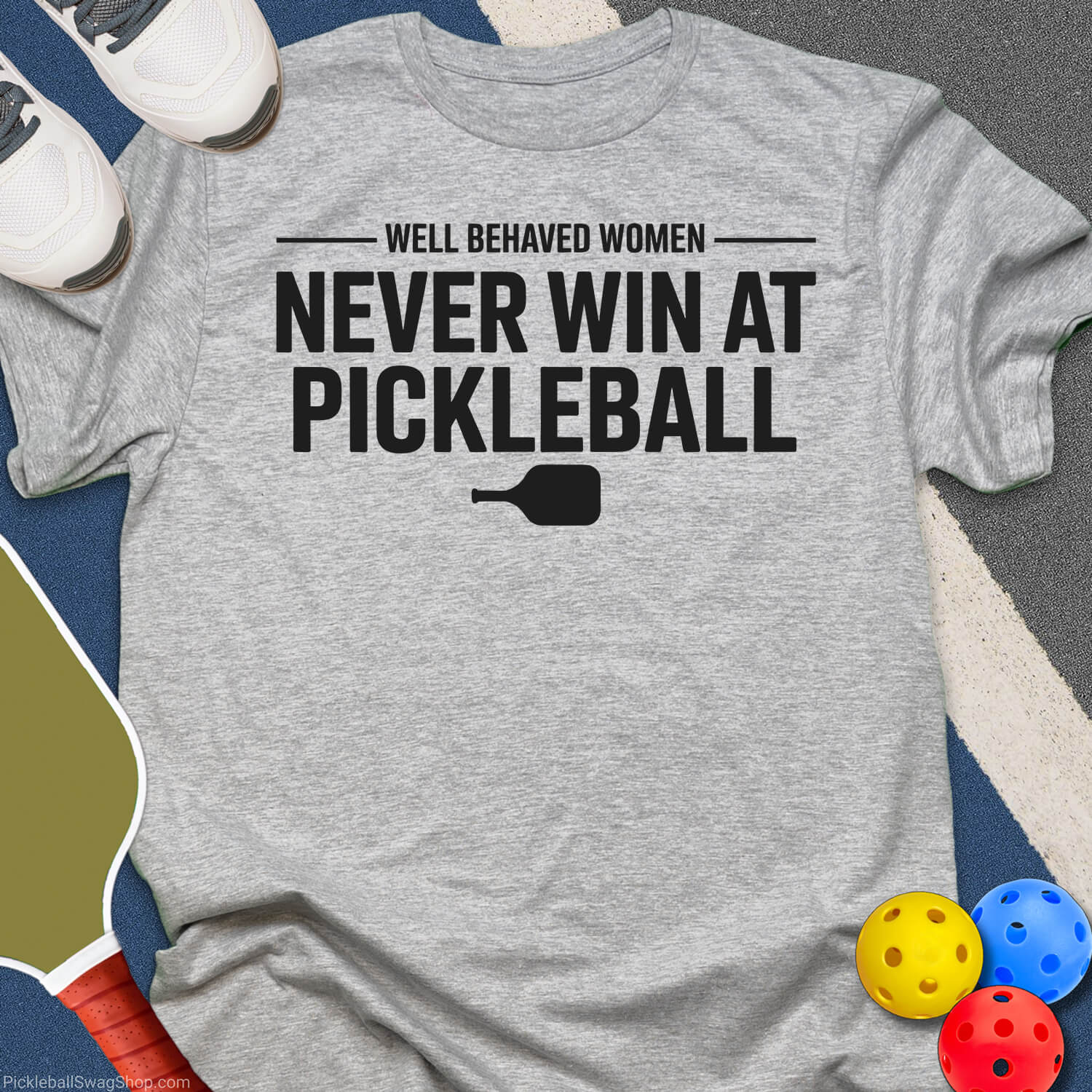 Well Behaved Women Pickleball T-Shirt