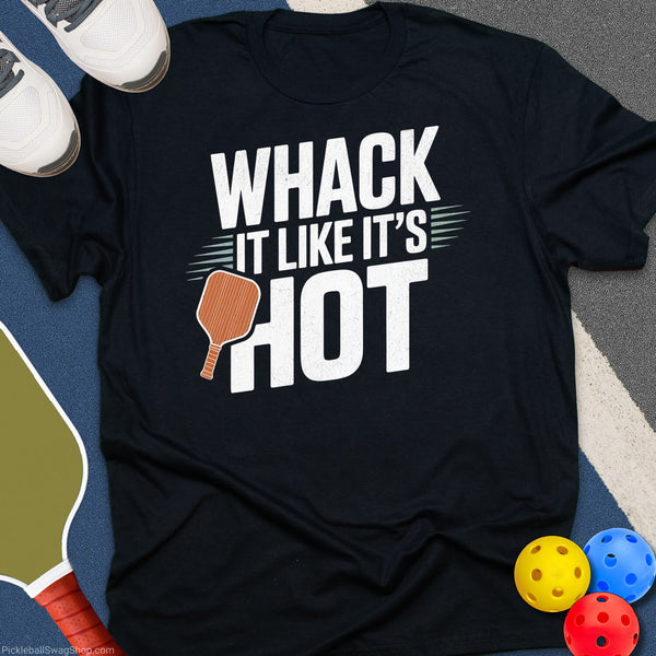 Whack It Hot T-Shirt