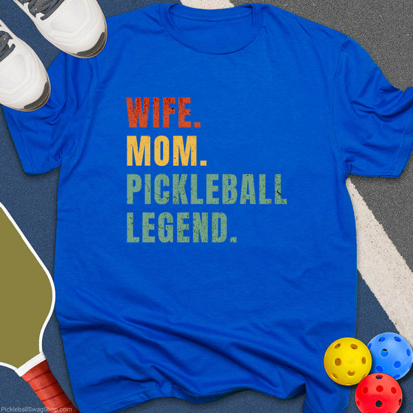 Wife. Mom. Legend. T-Shirt
