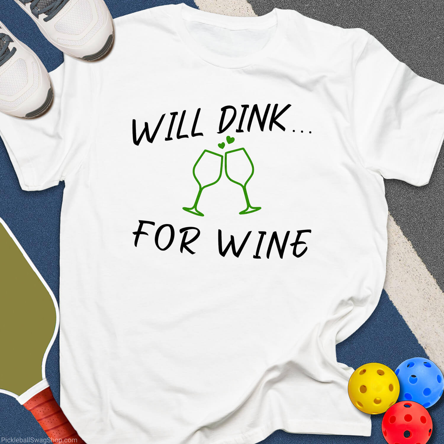 Will Dink For Wine T-Shirt