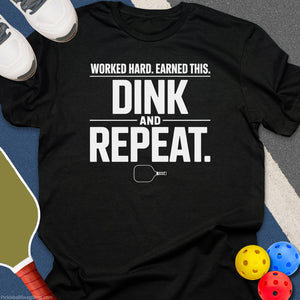 Worked Hard Earned This T-Shirt