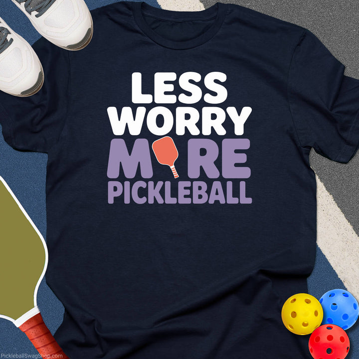 Less Worry More Pickleball T-Shirt