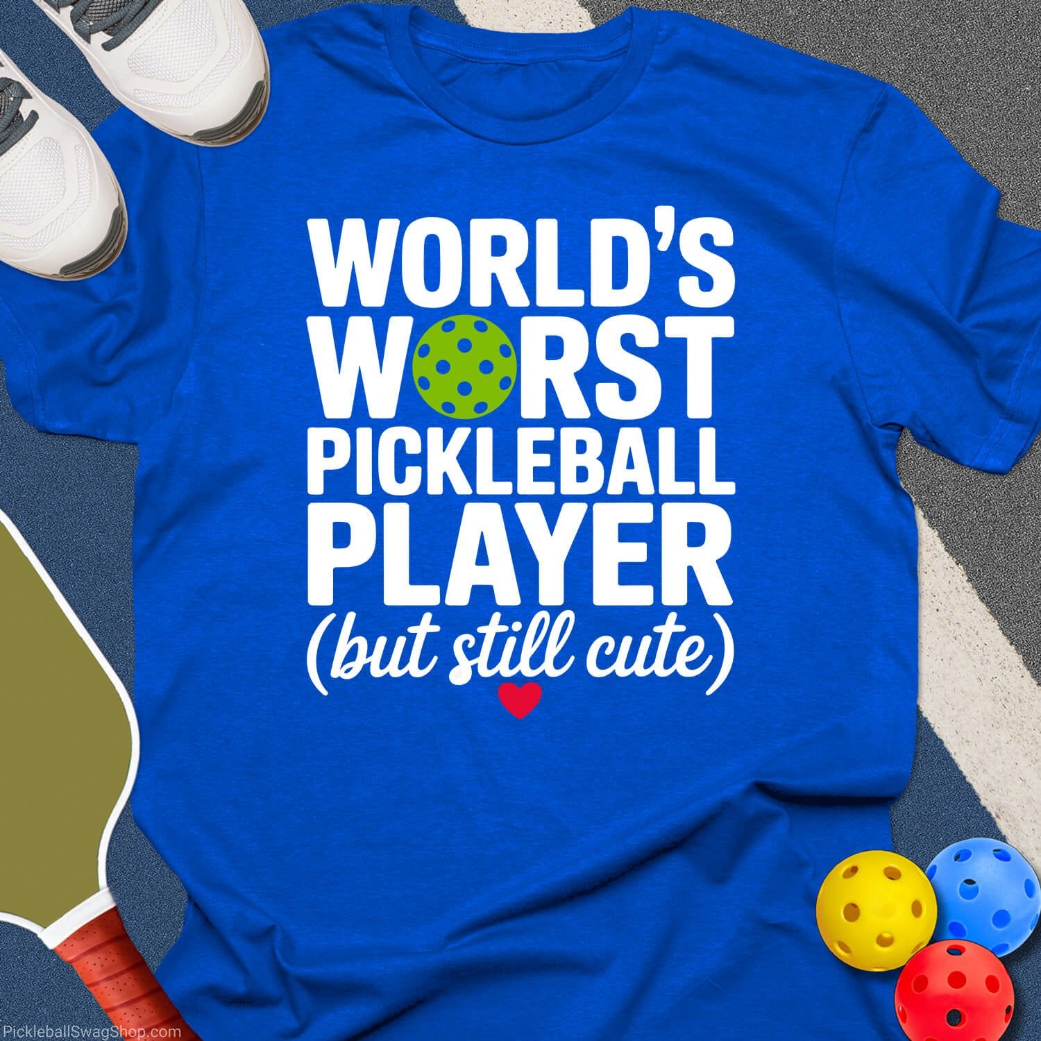 Cute Worst Pickleball Player T-Shirt