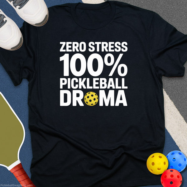 Zero Stress Pickleball T-Shirt