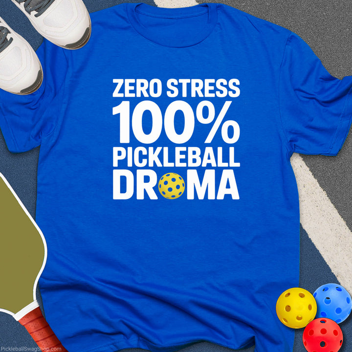 Zero Stress Pickleball T-Shirt