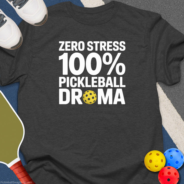 Zero Stress Pickleball T-Shirt