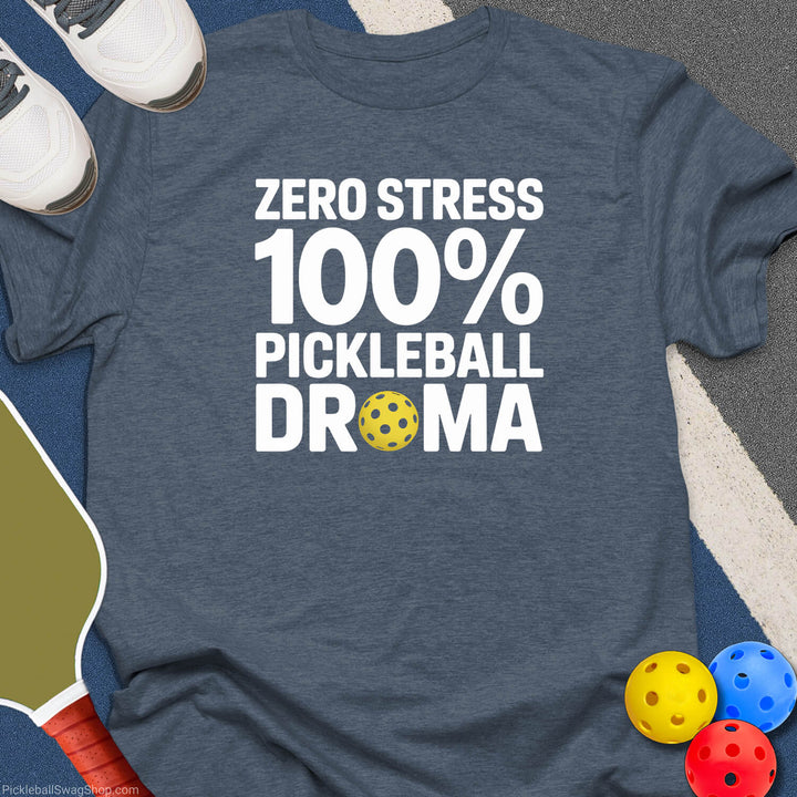 Zero Stress Pickleball T-Shirt